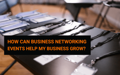 How Can Business Networking Events Help My Business Grow?