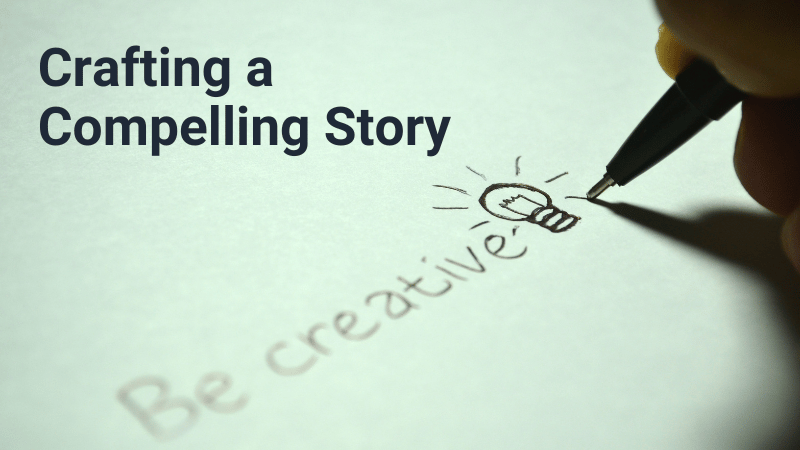 Compelling storytelling