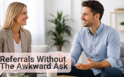 How to Get Referrals Without Asking (By Removing the Awkward Ask)