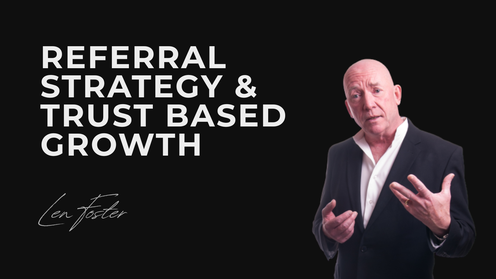 Len Foster Business Speaker