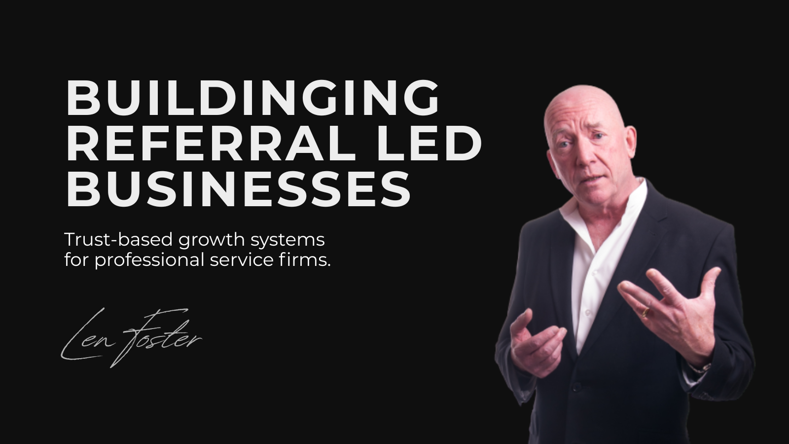 Len Foster The Referral Edge
